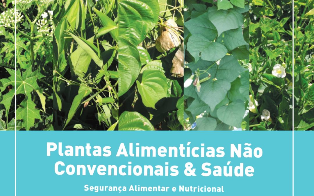 Plantas Alimentícias Não Convencionais & Saúde – volume 1